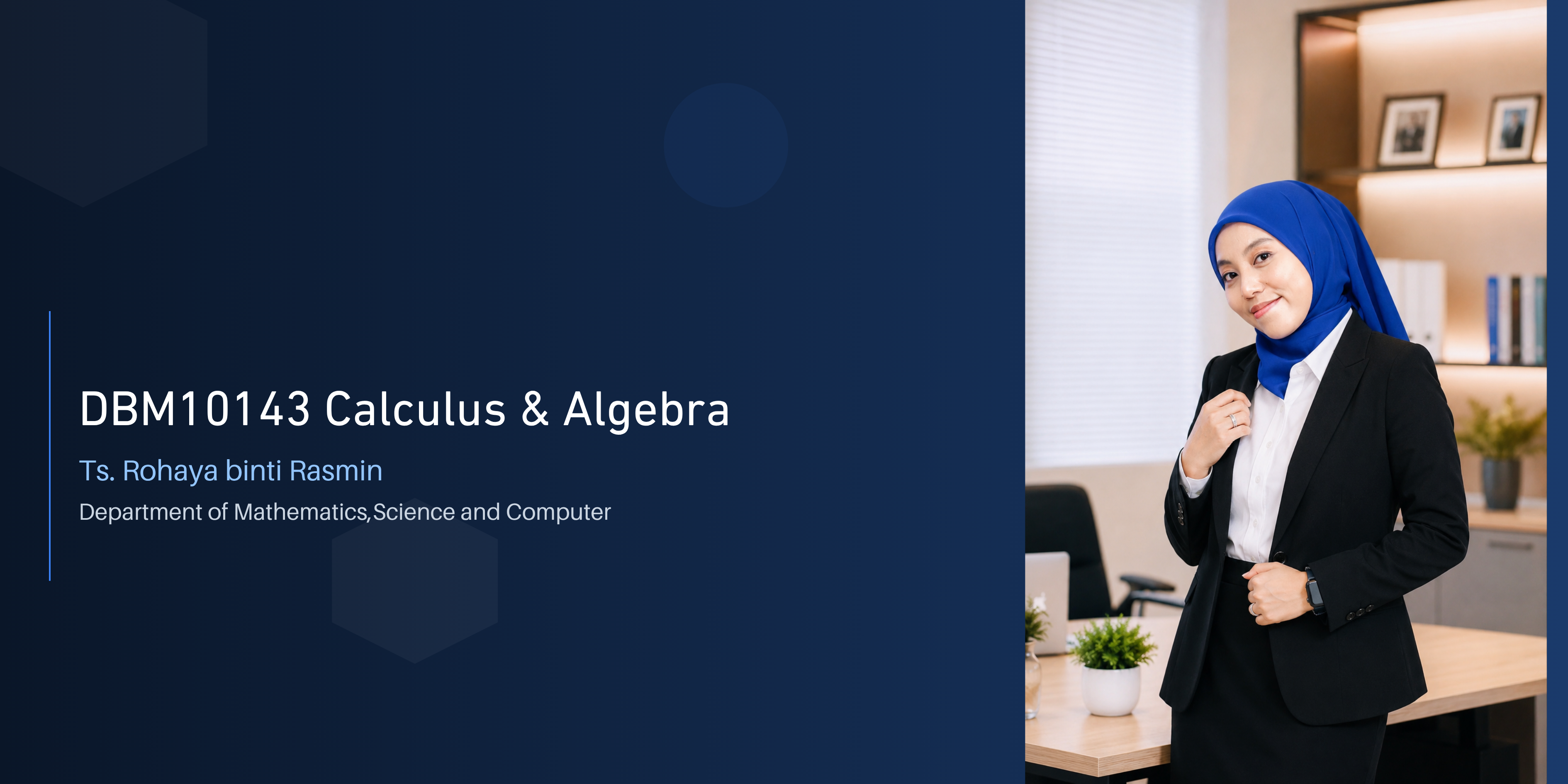 DBM 10143 CALCULUS &amp; ALGEBRA