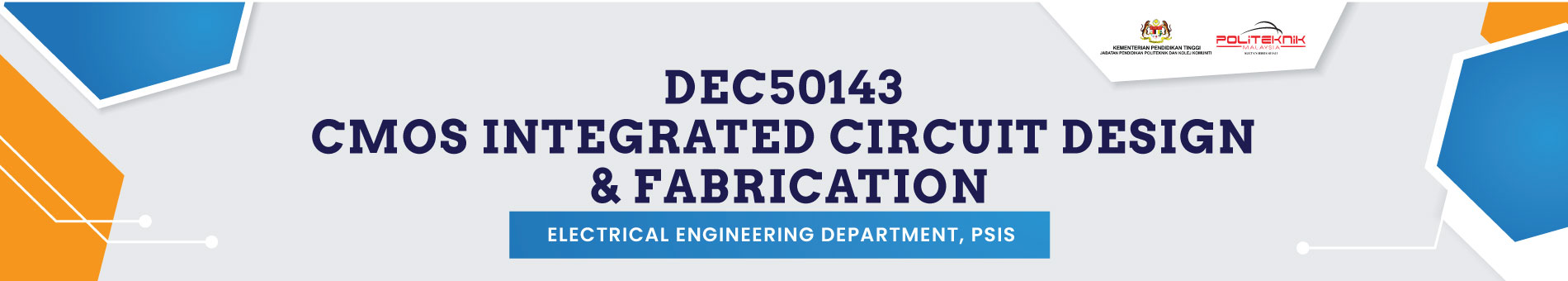 DEC50143 CMOS INTEGRATED CIRCUIT DESIGN &amp; FABRICATION