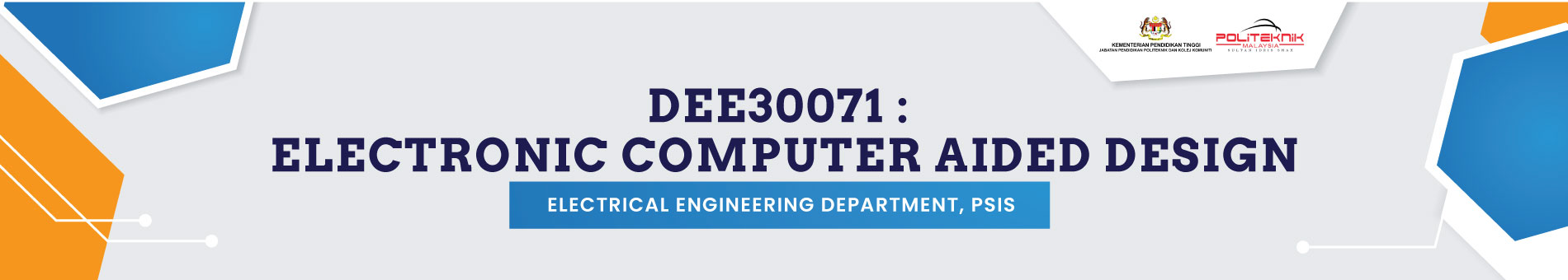 DEE30071 ELECTRONIC COMPUTER AIDED DESIGN