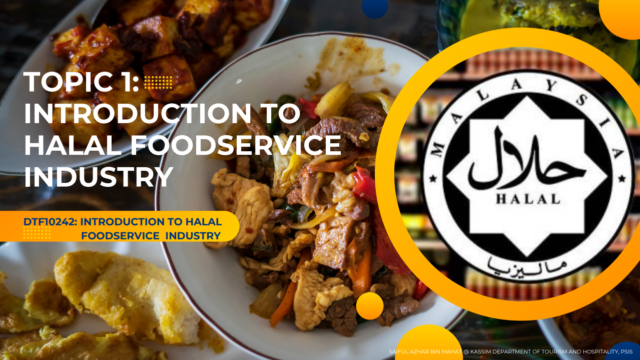 DTF10242 INTRODUCTION TO HALAL FOODSERVICE INDUSTRY (DHF1C) 