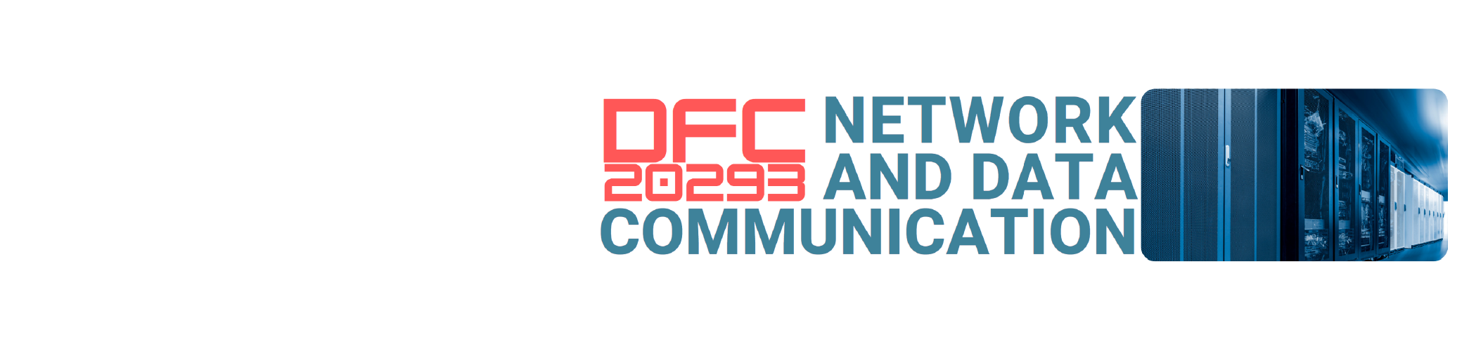 DFC20293 - NETWORK AND DATA COMMUNICATION