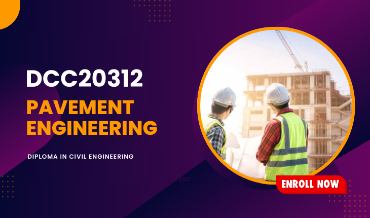 DCC20312 PAVEMENT ENGINEERING