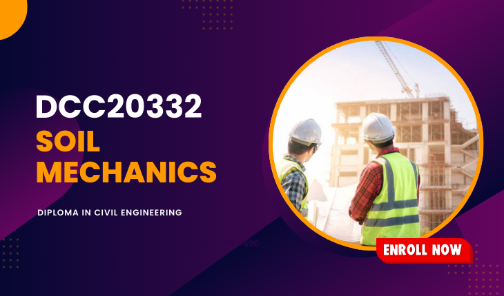 DCC20332 SOIL MECHANICS