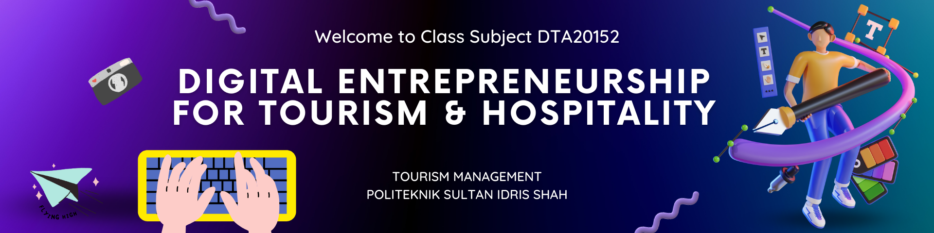 DTA20152 DIGITAL ENTERPRENUERSHIP FOR TOURISM AND HOSPITALITY (DUP2A)
