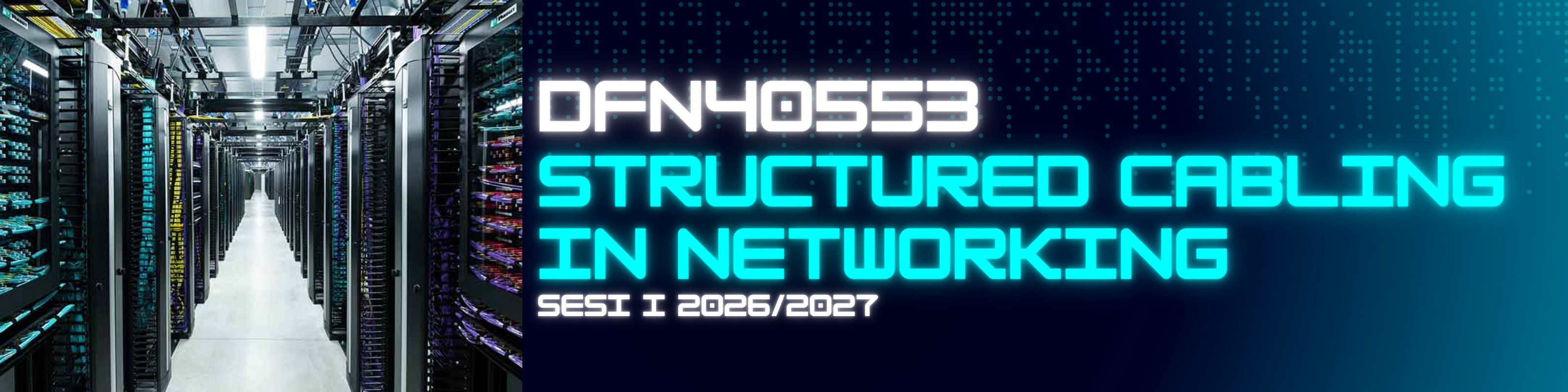 DFN40553 STRUCTURED CABLING IN NETWORKING