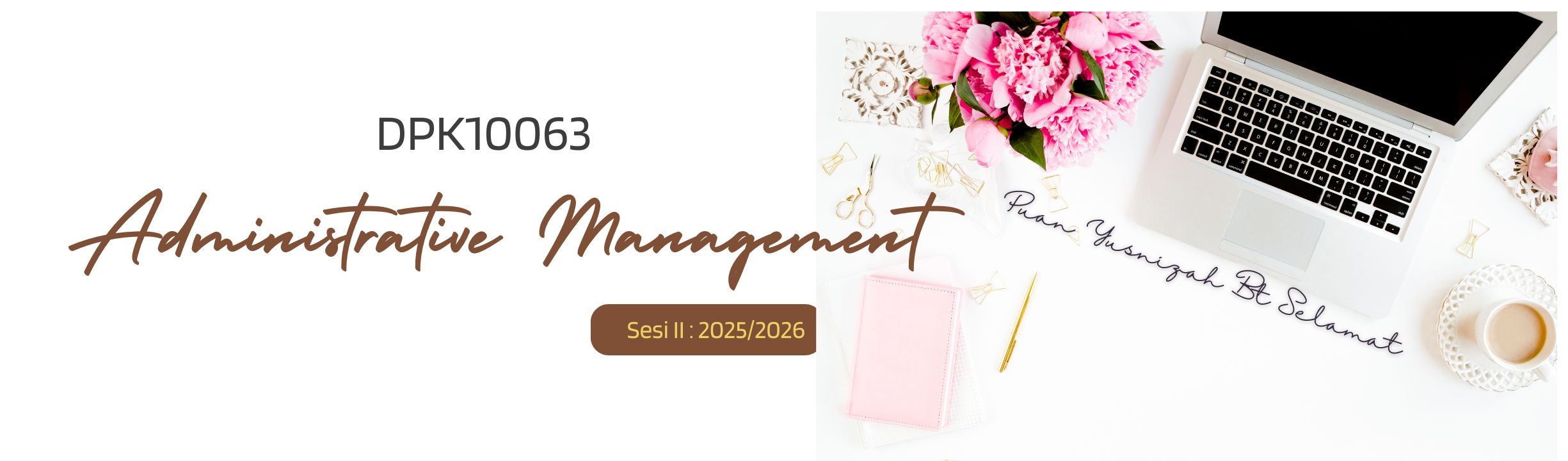 SESI 2 2025/2026 DPK10063 - ADMINISTRATIVE MANAGEMENT