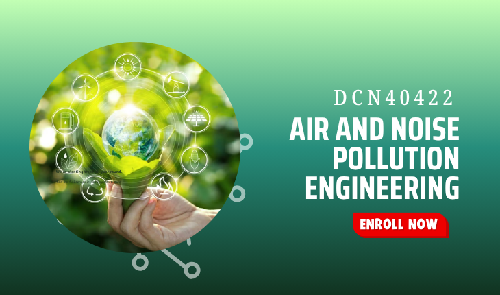 DCN40422 AIR AND NOISE POLLUTION ENGINEERING