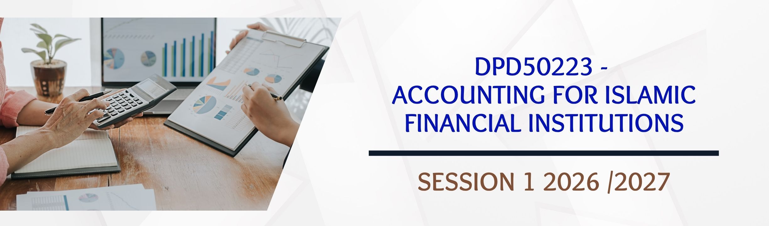 S1/2026 DPD50223  ACCOUNTING FOR ISLAMIC FINANCIAL INSTITUTIONS
